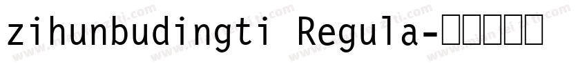 zihunbudingti Regula字体转换